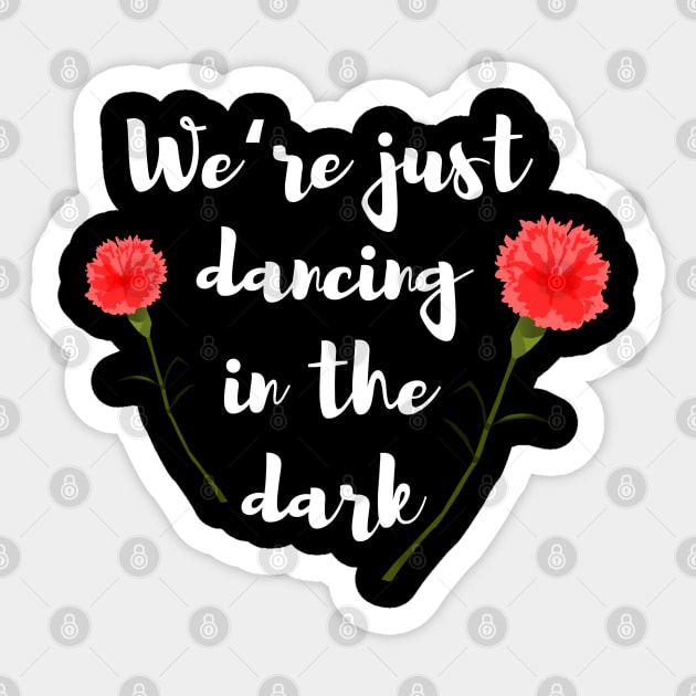 Dancing In The Dark Sticker by isstgeschichte